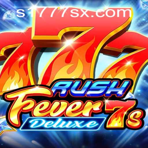 RushFever7sDeluxe: Dive into the Thrilling World of Virtual Gaming